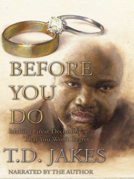 Title details for Before You Do by T. D. Jakes - Available